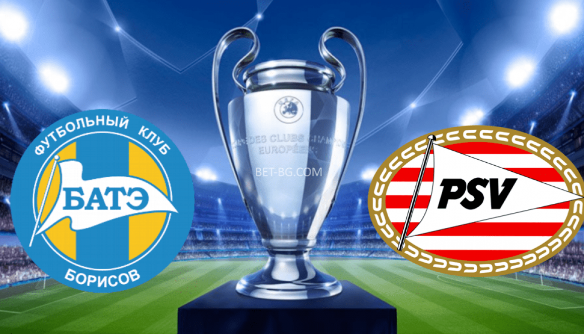 BATE - PSV Eindhoven