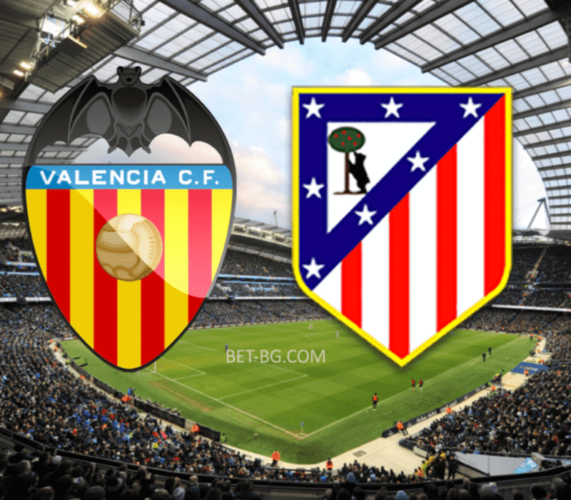 Valencia - Atletico Madrid 