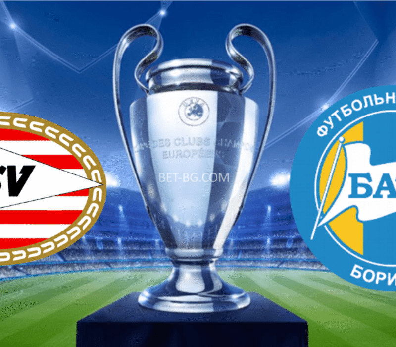 PSV Eindhoven - BATE Borisov