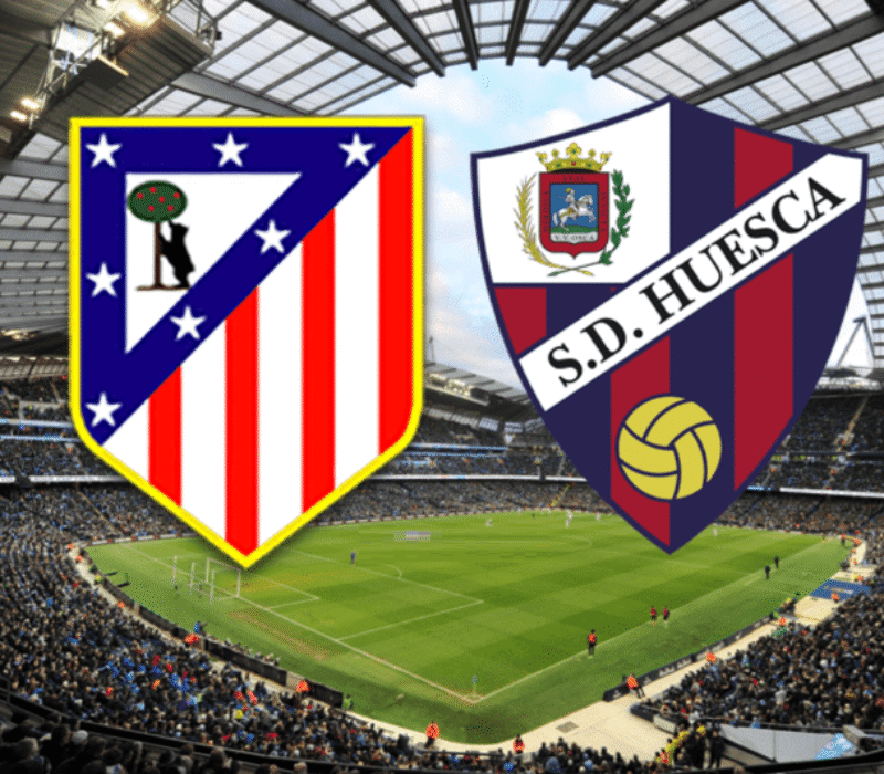 Atletico Madrid - Huesca