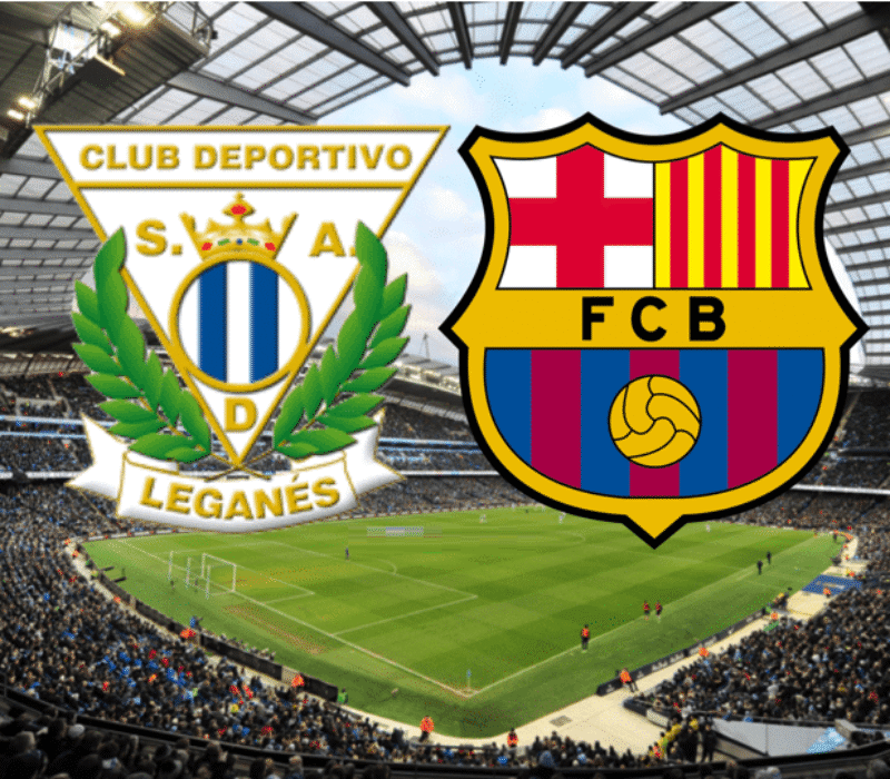 Leganes - Barcelona