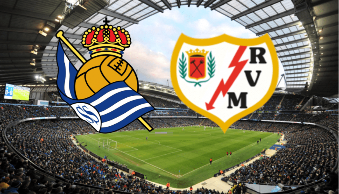 Real Sociedad - Rayo Vallecano