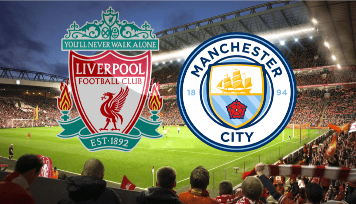 Liverpool -Manchester City