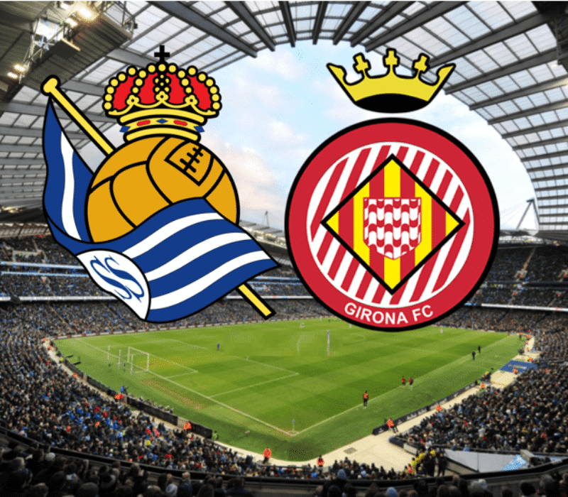 Real Sociedad - Girona