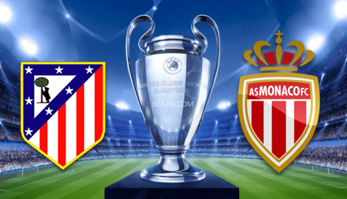 Atletico Madrid - Monaco