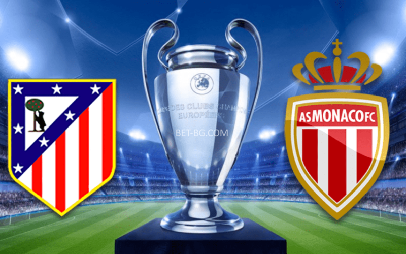 Atletico Madrid - Monaco