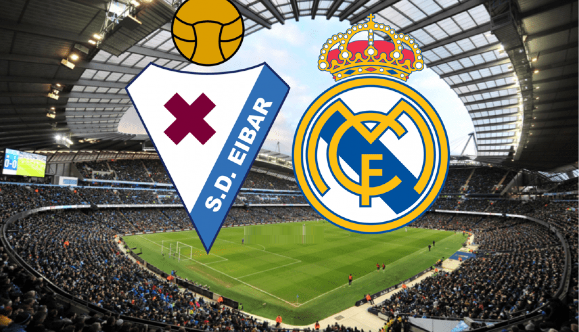 Eibar - Real Madrid