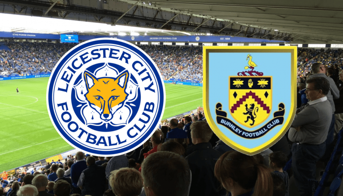 Leicester City - Burnley