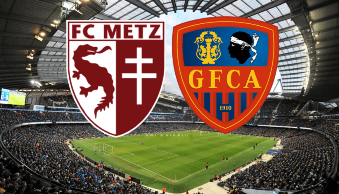 Metz - GFC Ajaccio