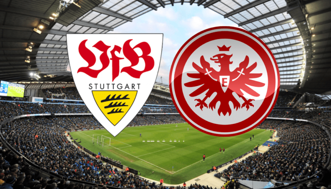 Stuttgart - Eintracht Frankfurt