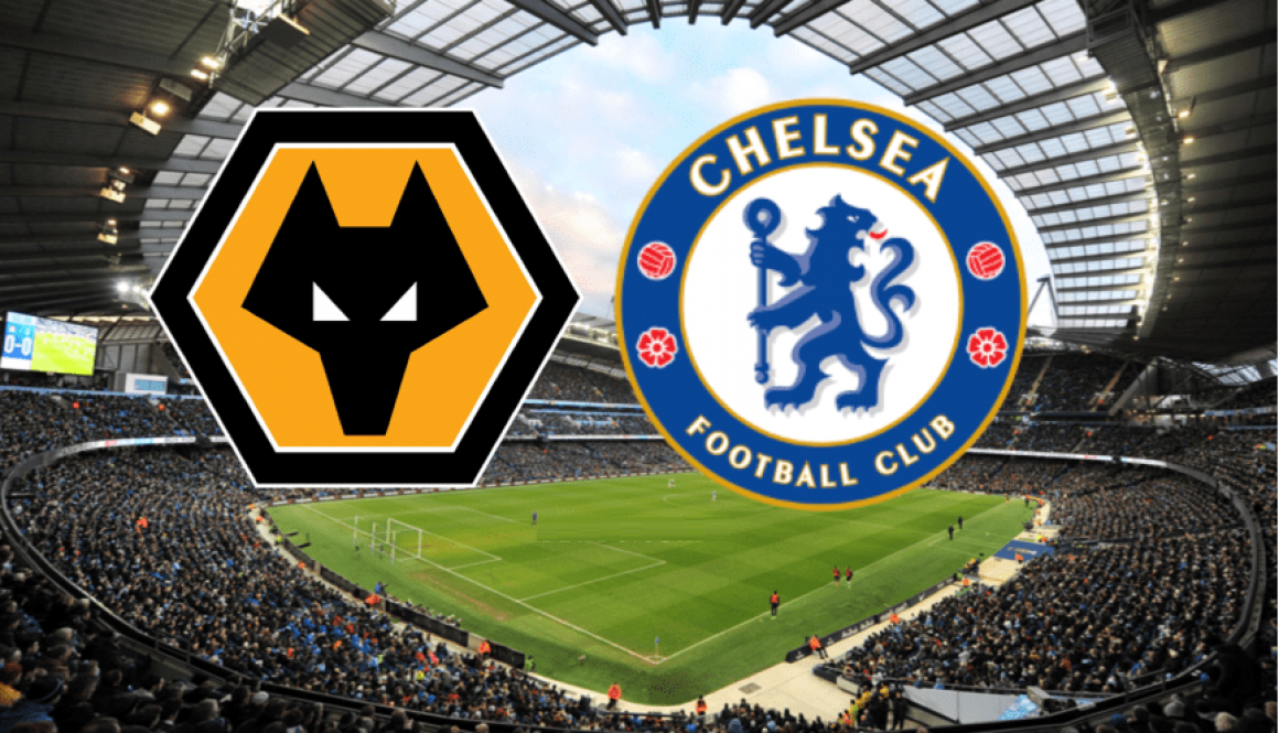 Wolves - Chelsea