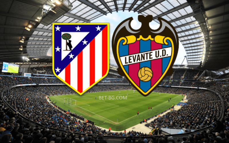 Atletico Madrid - Levante