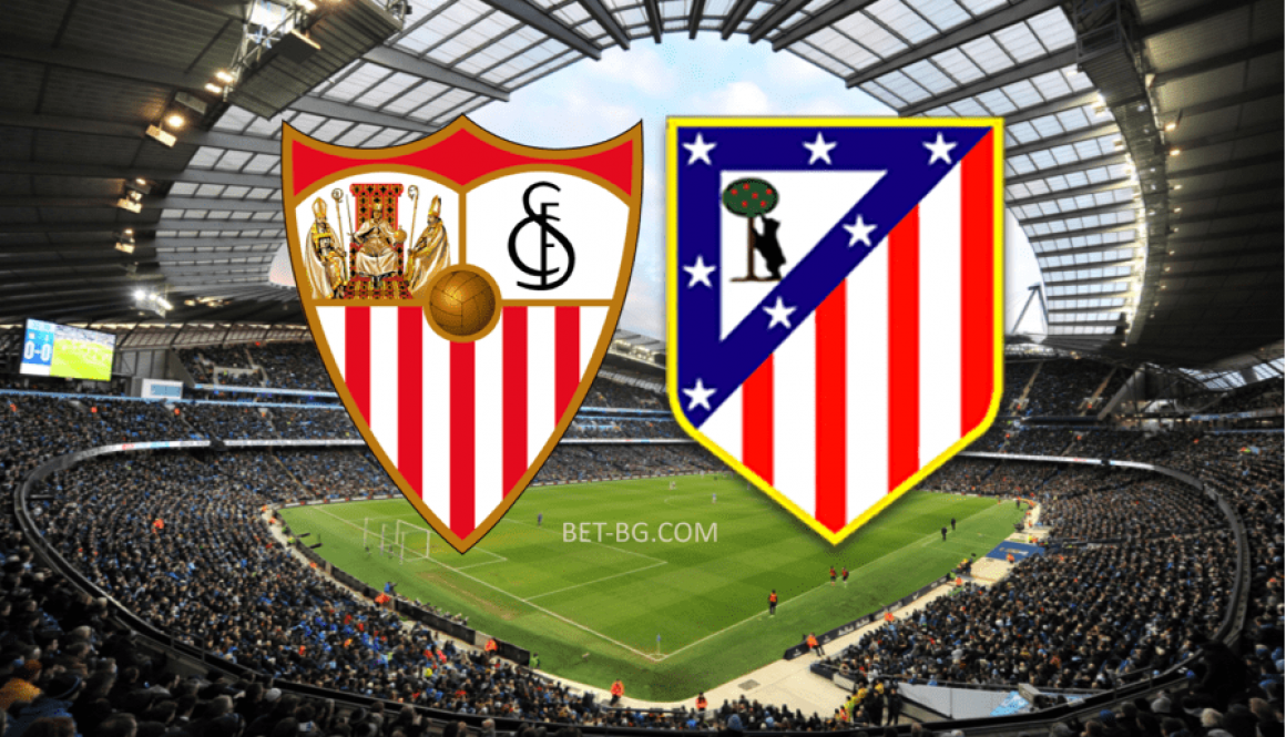 Sevilla - Atletico Madrid