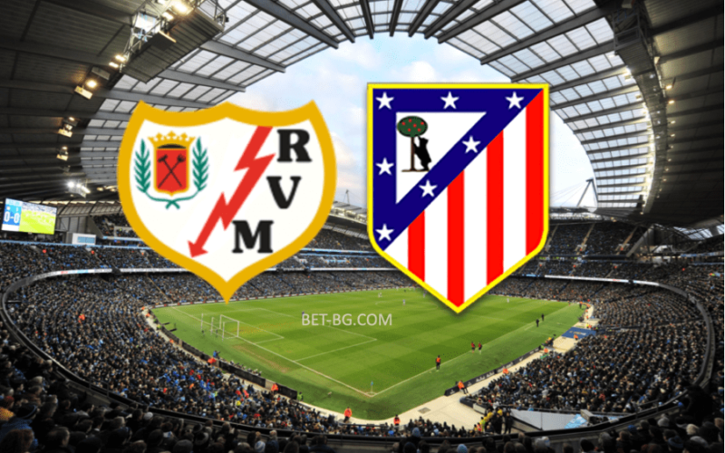 Rayo Vallecano - Atletico Madrid bet365