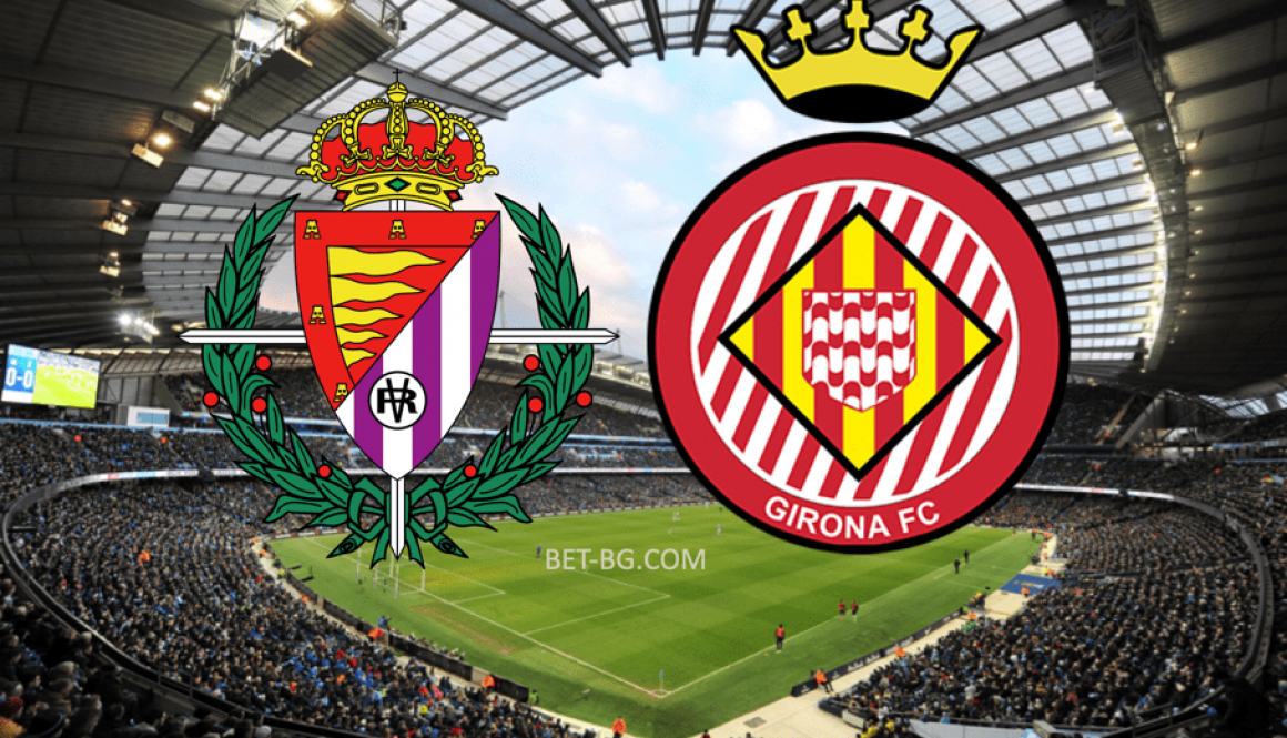 Valladolid - Girona bet365