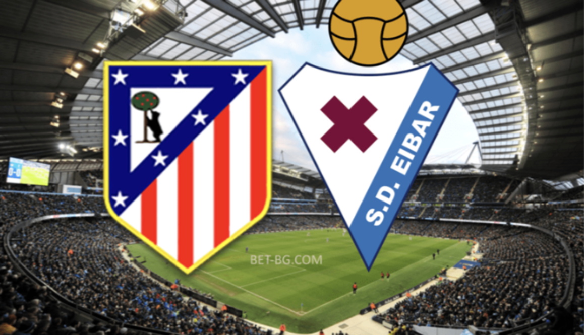 Atletico Madrid - Eibar bet365