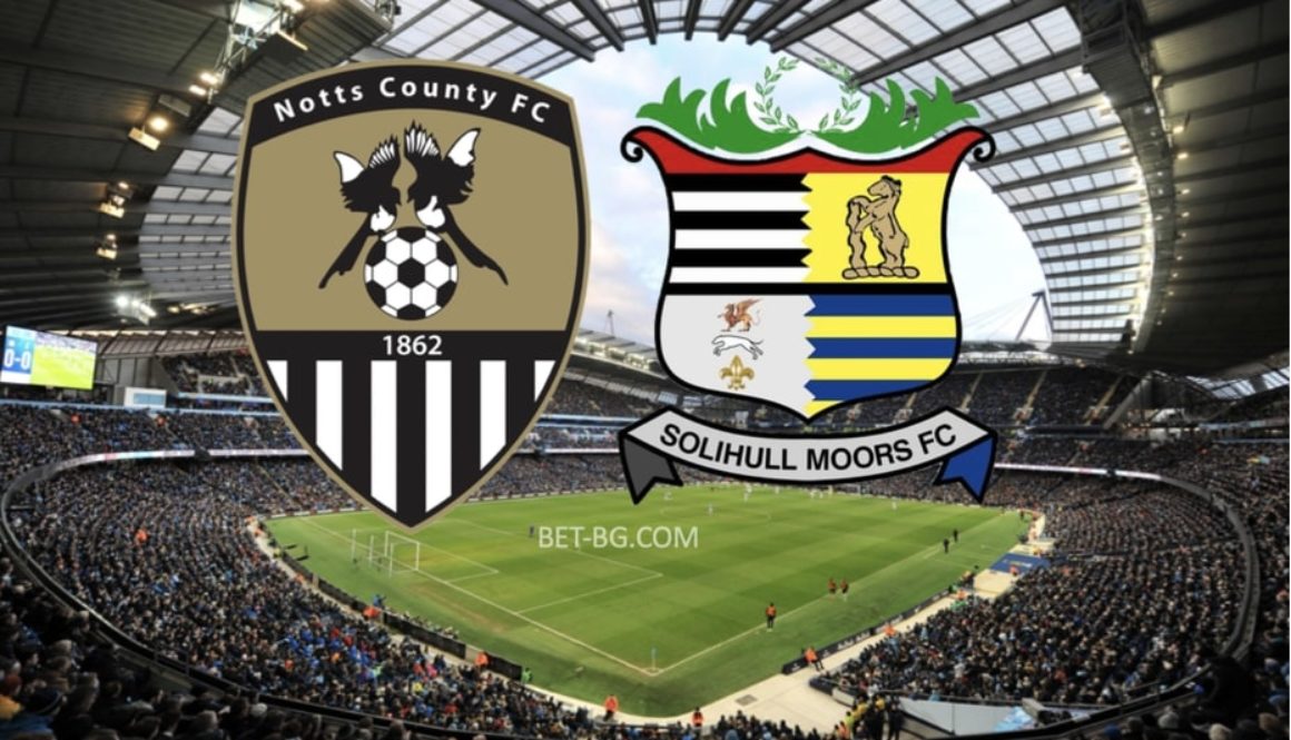 Notts County - Solihull Moors bet365