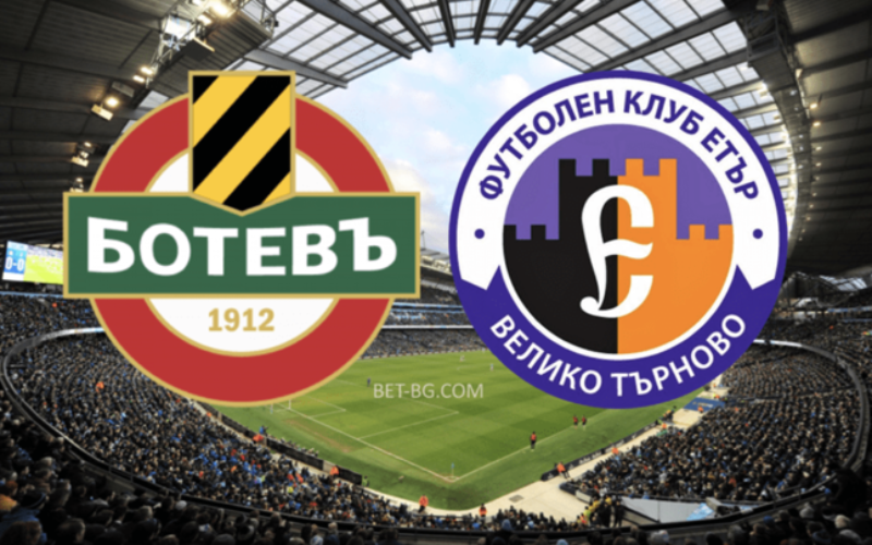 Botev Plovdiv - Etar bet365