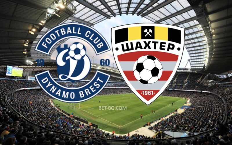 Dynamo Brest - Shakhtar Soligorsk bet365