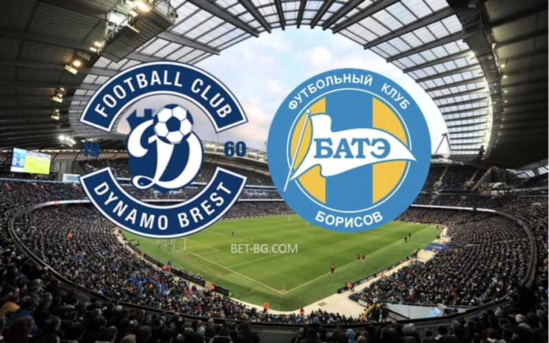 Dynamo Brest - BATE Borisov bet365