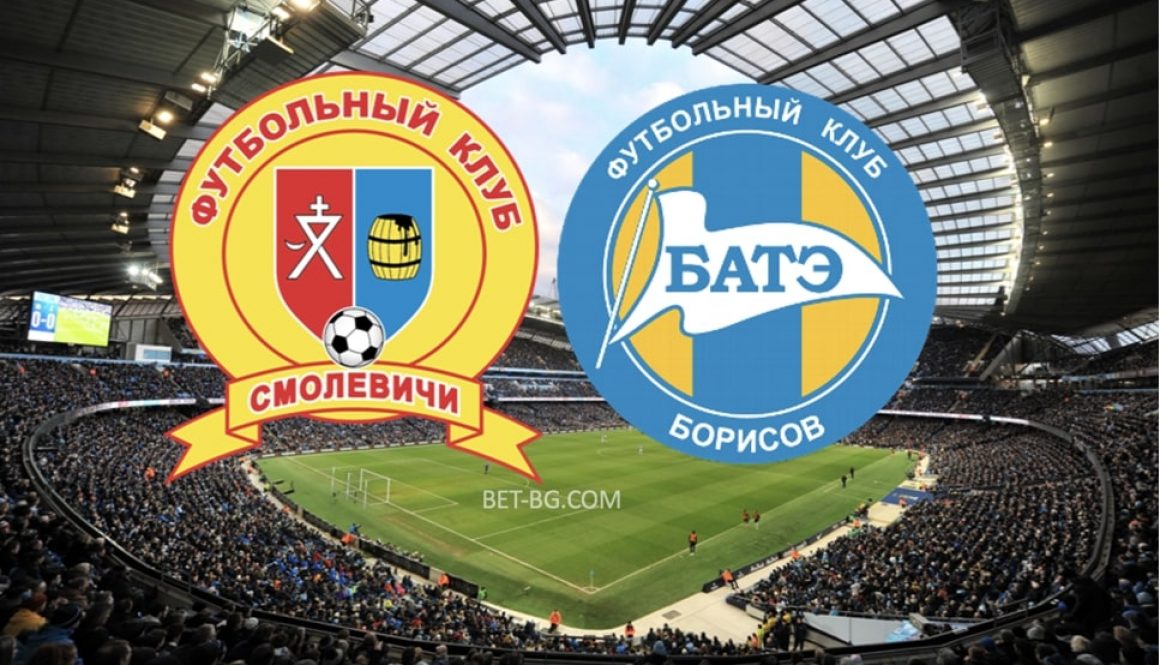 Smolevichi - BATE Borisov bet365