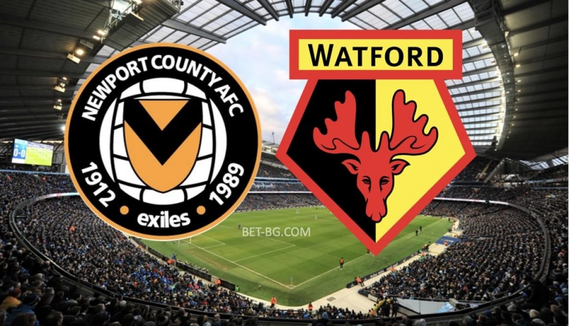 Newport County - Watford bet365