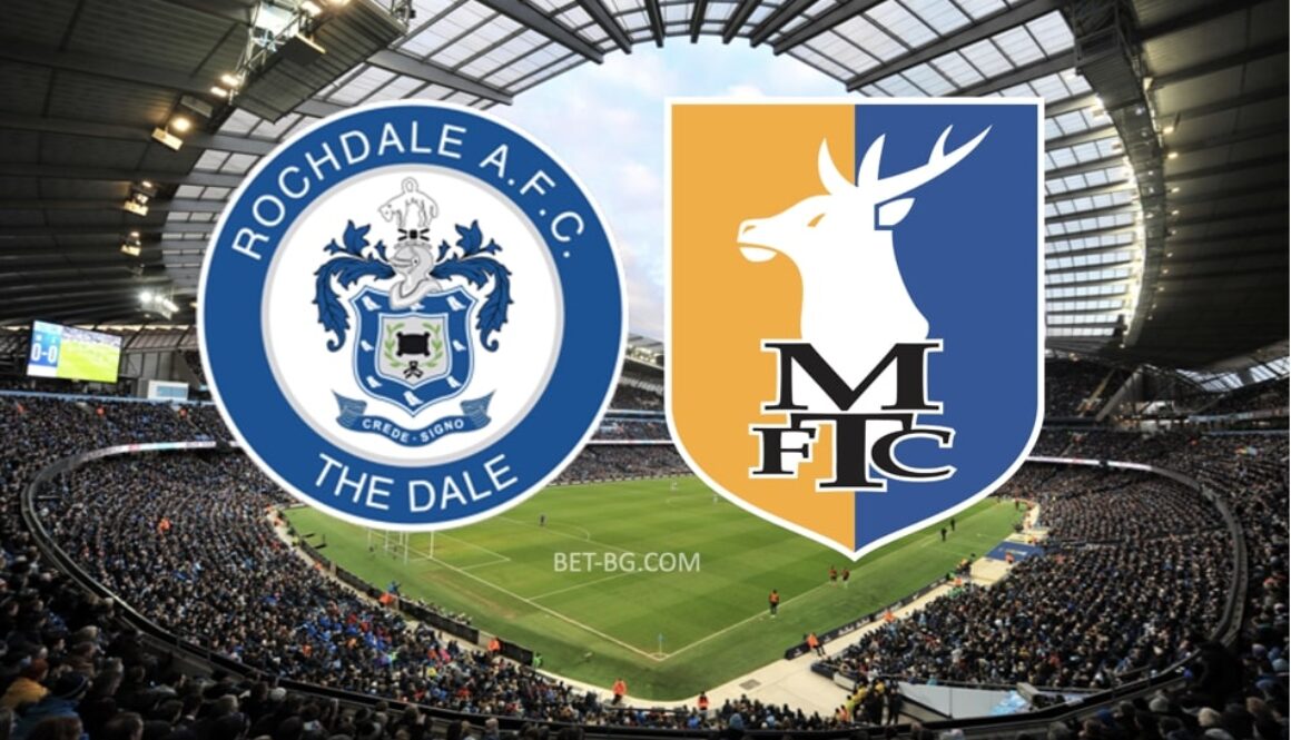 Rochdale - Mansfield bet365