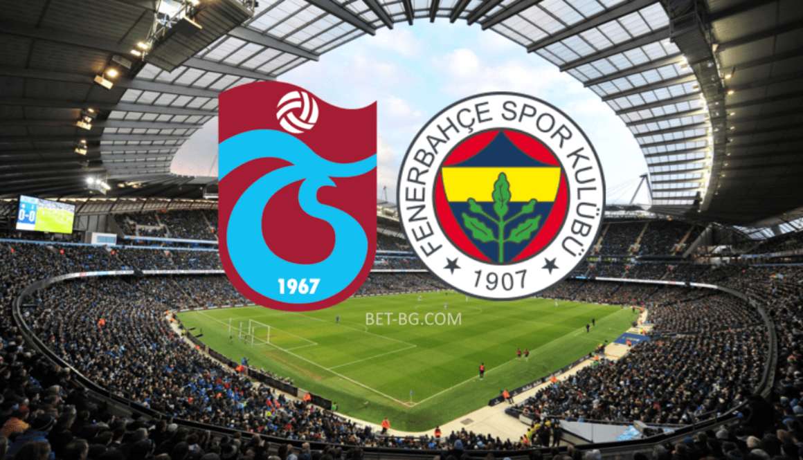 Trabzonspor - Fenerbahce bet365