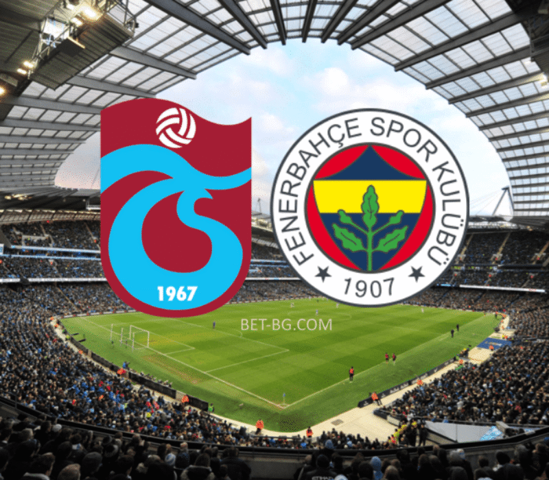 Trabzonspor - Fenerbahce bet365
