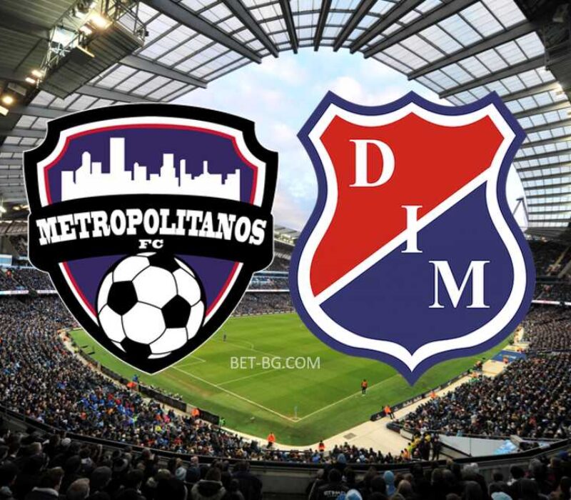 Metropolitanos FC - Independiente Medellin bet365