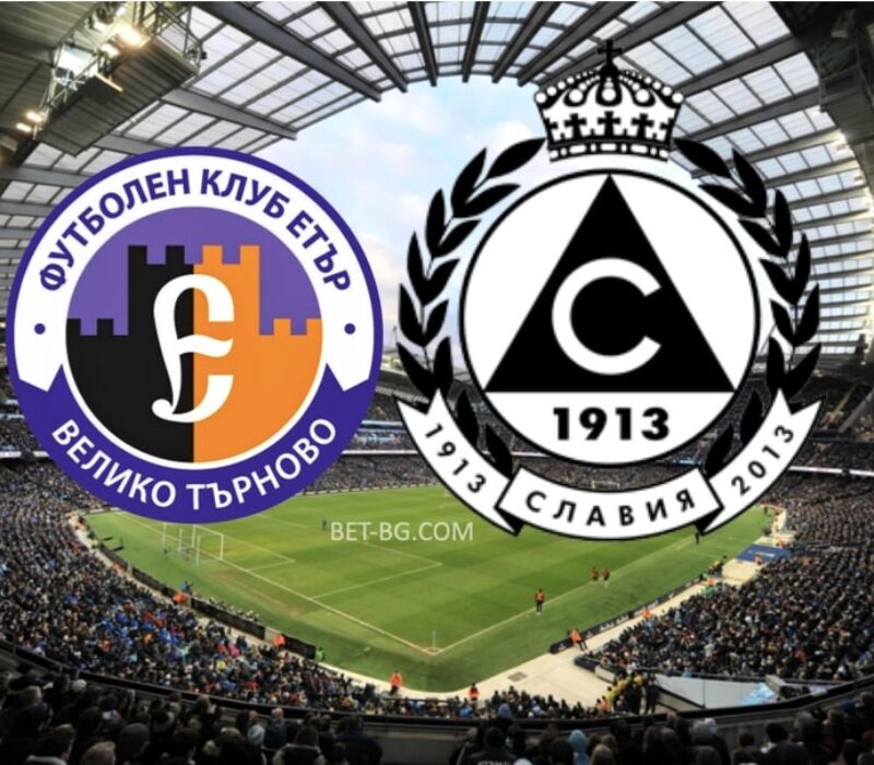 Eter Veliko Tarnovo - Slavia Sofia bet365