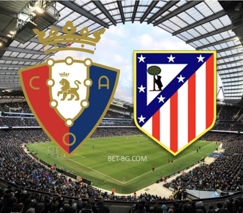 Osasuna - Atletico Madrid bet365