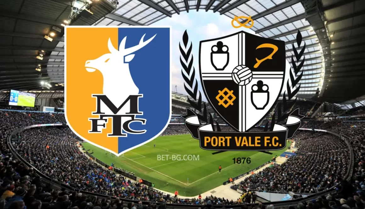 Mansfield - Port Vale bet365