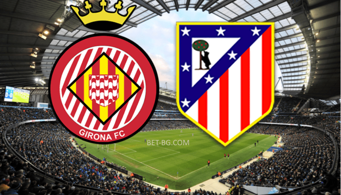 Girona - Atletico Madrid bet365
