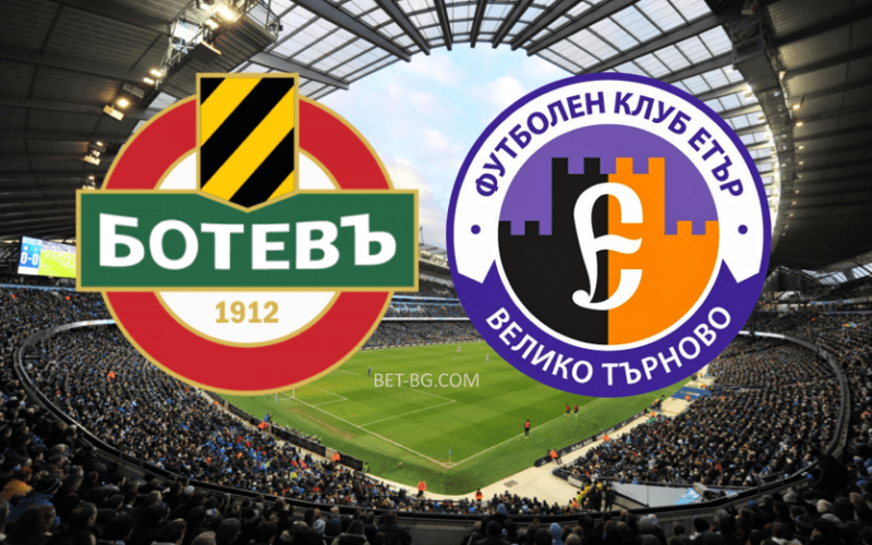 Botev Plovdiv - Eter Veliko Tarnovo bet365