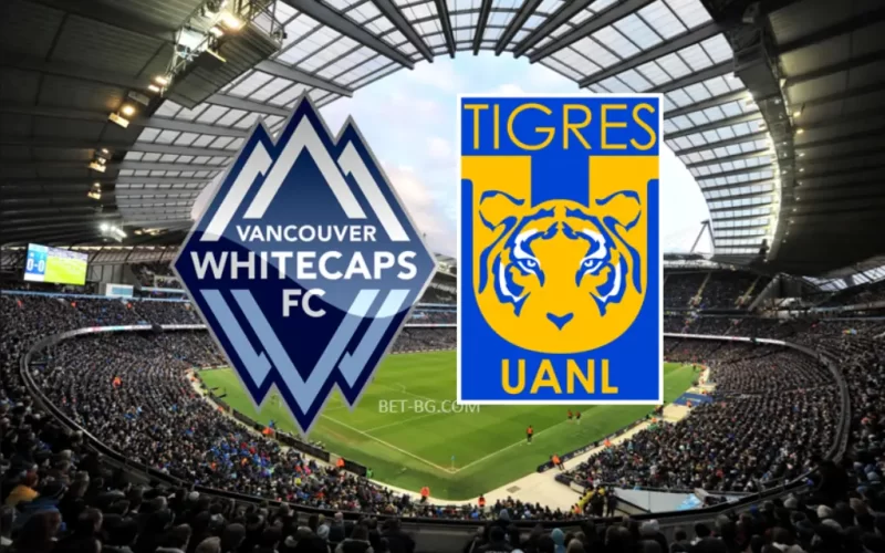 Vancouver Whitecaps - Tigres UANL bet365