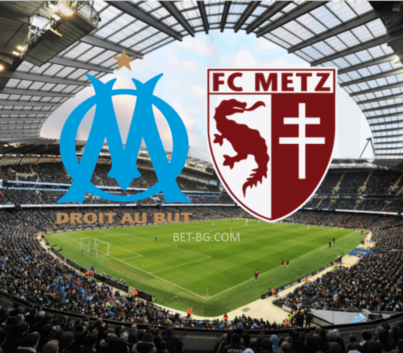 Marseille - Metz bet365