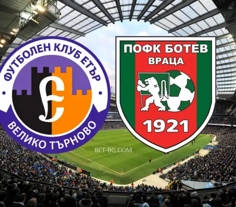 Eter Veliko Tarnovo - Botev Vratsa bet365