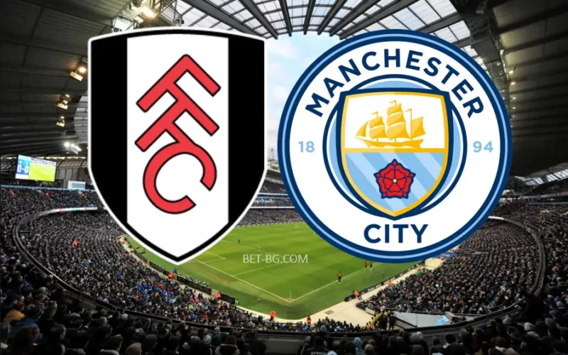 Fulham - Manchester City bet365