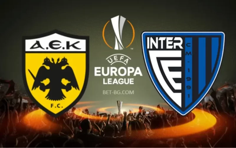 AEK Athens - Inter Club d'Escaldes bet365