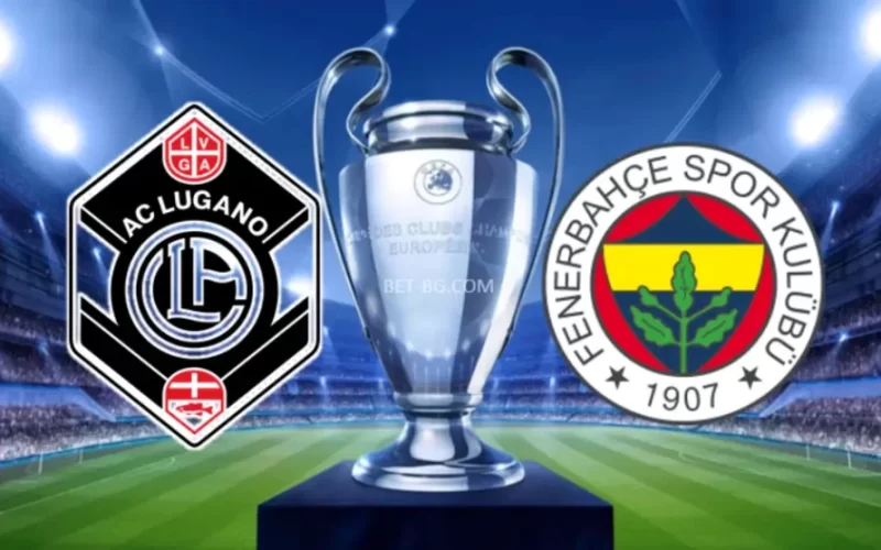 Lugano - Fenerbahce bet365