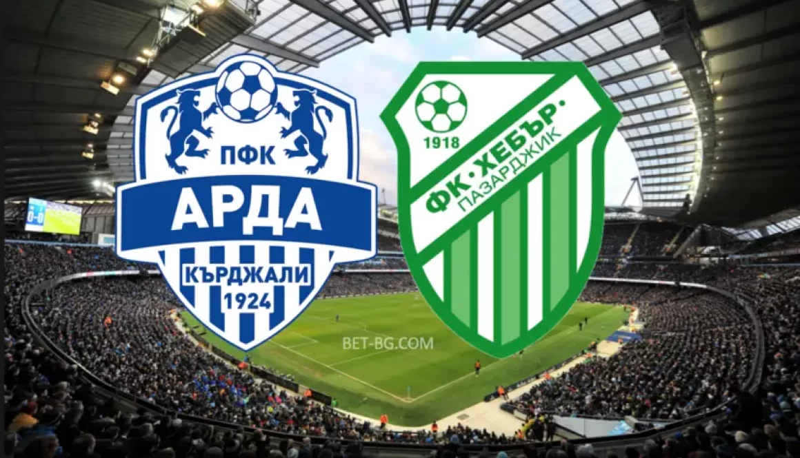 Arda Kardzhali - Hebar Pazardzhik bet365