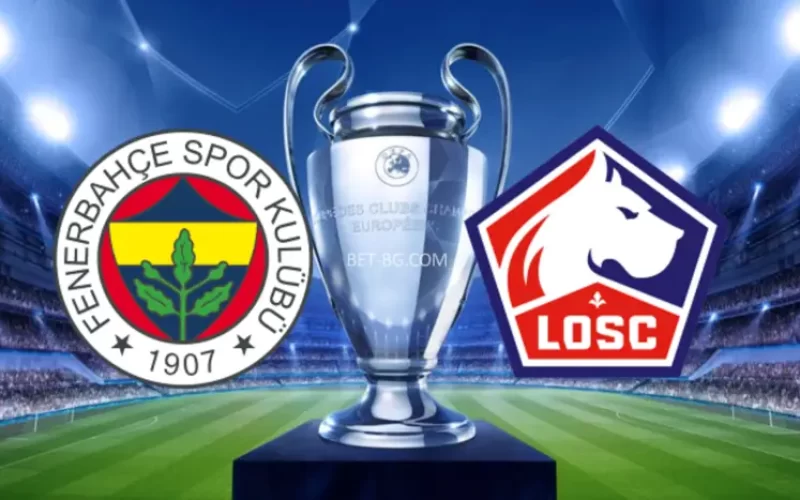 Fenerbahce - Lille bet365