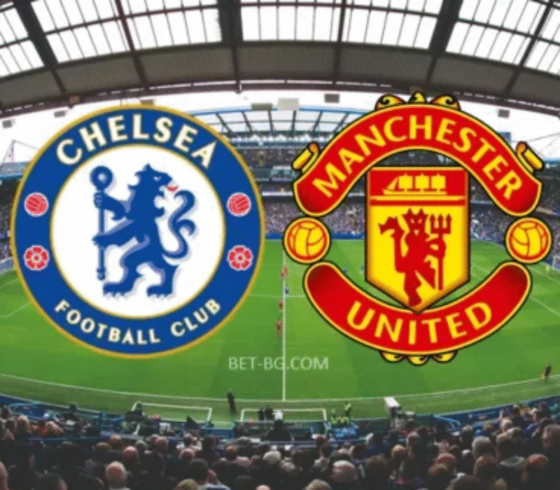 Chelsea - Manchester United bet365